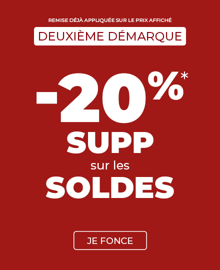 Soldes deuxième démarque -20% SUPP sur les soldes