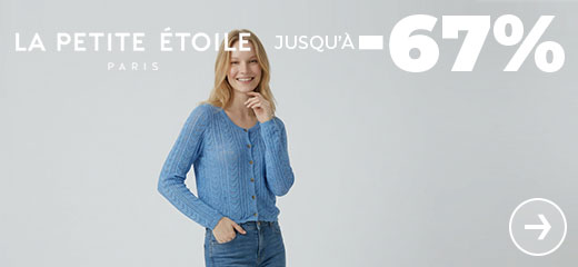 La petite etoile jusqu'à -67%