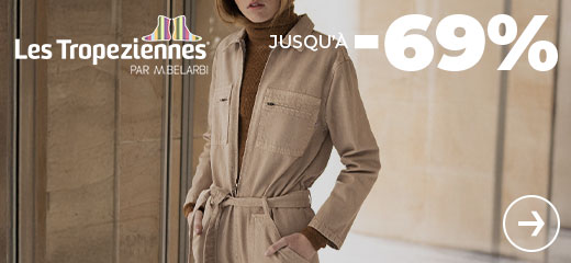 Les tropeziennes jusqu'à -30%