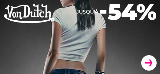 Von Dutch jusqu'à -54%