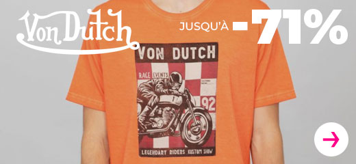 Von dutch jusqu'à -71%