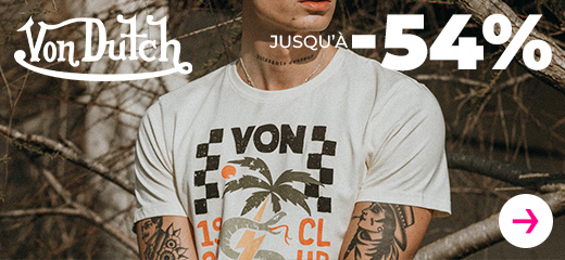 VON DUTCH jusqu'à -54%